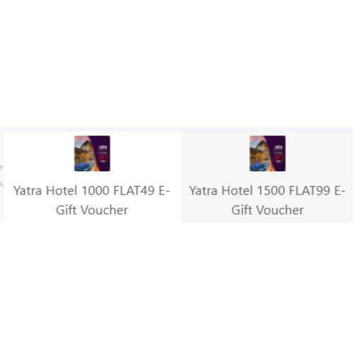 Yatra HOTEL Gift Card ₹1000 @ ₹49 | ₹1500 @ ₹99